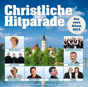 Christliche Hitparade - Das neue Album 2015, 2 Audio-CD -  Various