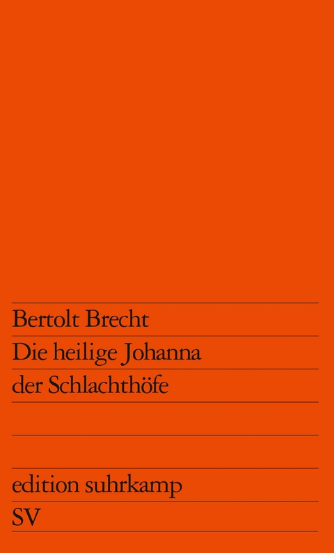 Die heilige Johanna der Schlachthöfe - Bertolt Brecht