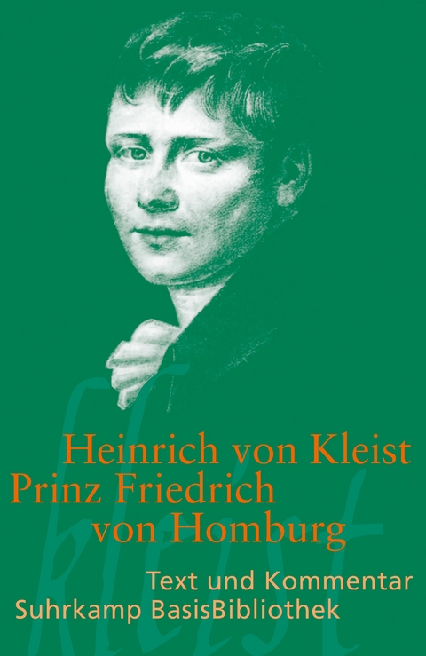 Prinz Friedrich von Homburg - Heinrich von Kleist