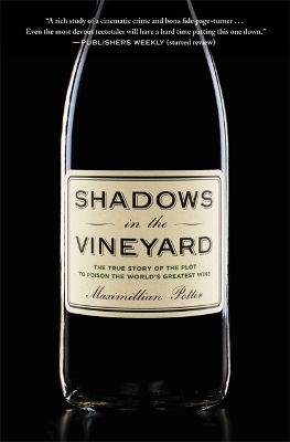 Shadows in the Vineyard - Maximillian Potter
