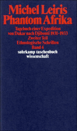 Ethnologische Schriften in vier Bänden - Michel Leiris