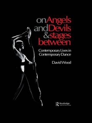 On Angels and Devils and Stages Between -  David Wood