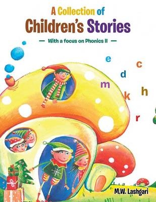 A Collection of Children's Stories - M W Lashgari
