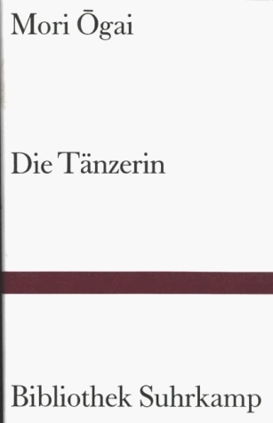 Die Tänzerin - Ôgai Mori