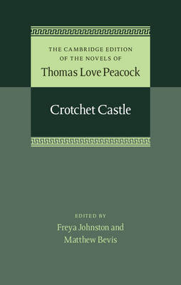 Crotchet Castle - Thomas Love Peacock