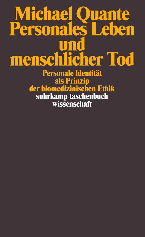 Personales Leben und menschlicher Tod - Michael Quante