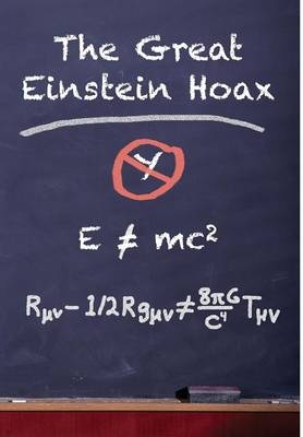 The Great Einstein Hoax - Herb Rose