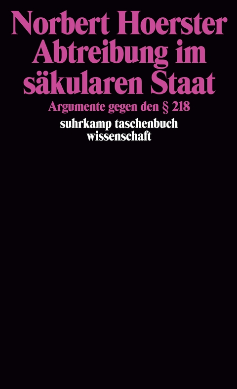 Abtreibung im säkularen Staat - Norbert Hoerster