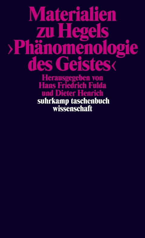 Materialien zu Hegels »Phänomenologie des Geistes« - 