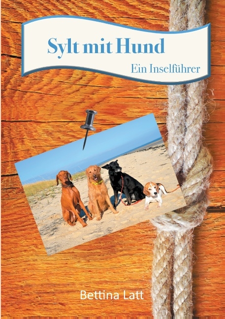 Sylt mit Hund - Bettina Latt