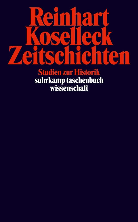 Zeitschichten - Reinhart Koselleck