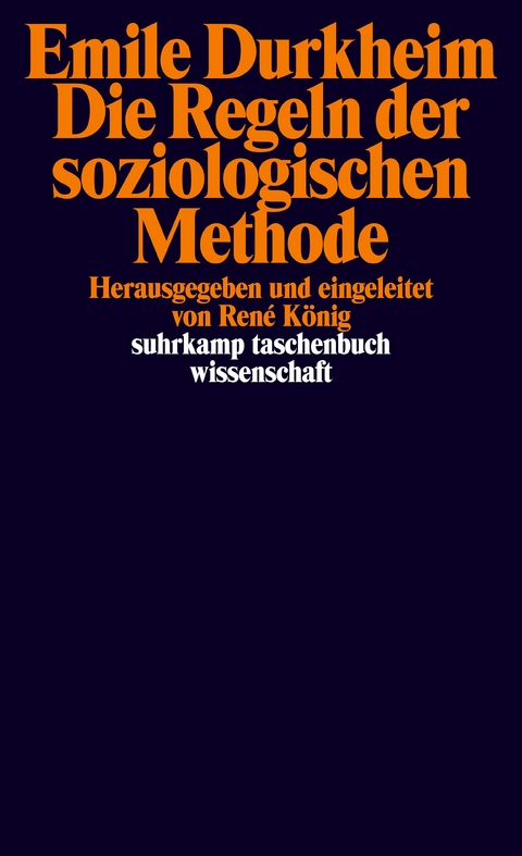 Die Regeln der soziologischen Methode - Emile Durkheim