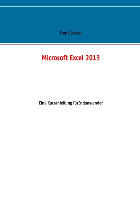 Microsoft Excel 2013 - Frank Stelzer