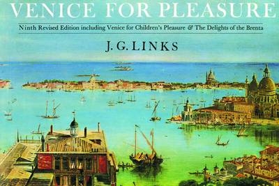Venice for Pleasure - J. G. Links, Jan Morris
