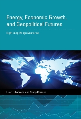 Energy, Economic Growth, and Geopolitical Futures - Evan Hillebrand, Stacy Closson