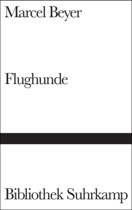 Flughunde - Marcel Beyer