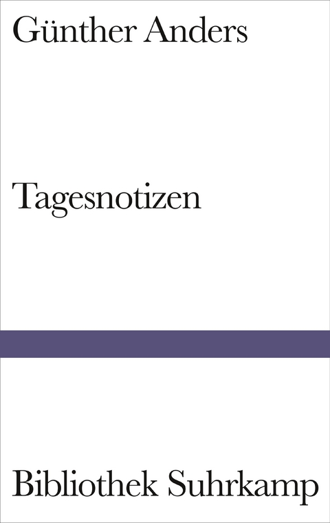 Tagesnotizen - Günther Anders