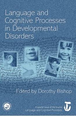 Language and Cognitive Processes in Developmental Disorders - 