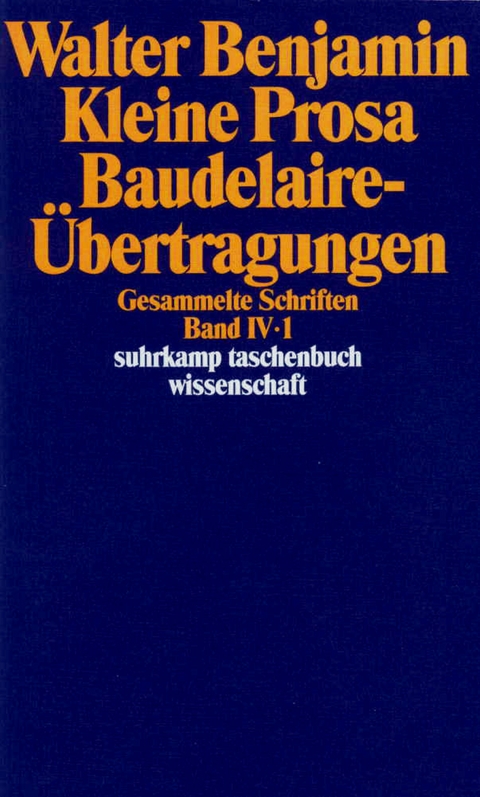 Gesammelte Schriften - Walter Benjamin