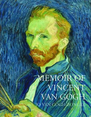 Memoir of Vincent van Gogh - Jo Van Gogh-Bonger