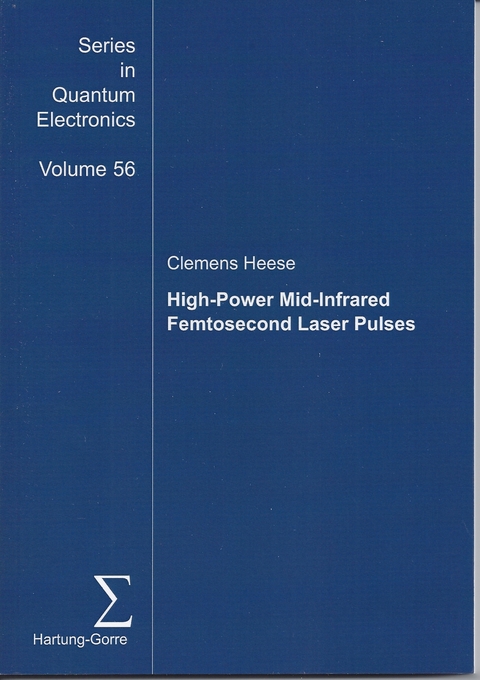 High-Power Mid-Infrared Femtosecond Laser Pulses - Clemens Heese