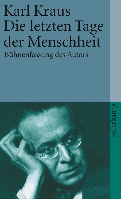 Die letzten Tage der Menschheit - Karl Kraus