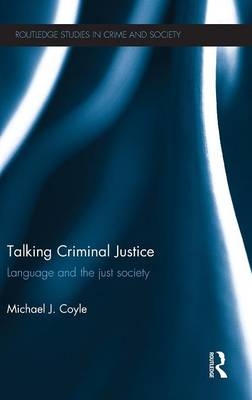 Talking Criminal Justice -  Michael Coyle