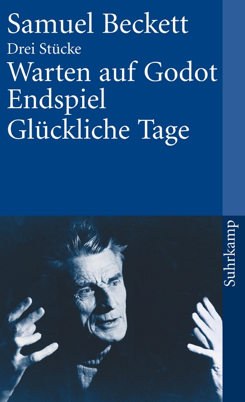 Warten auf Godot. Endspiel. Glückliche Tage - Samuel Beckett