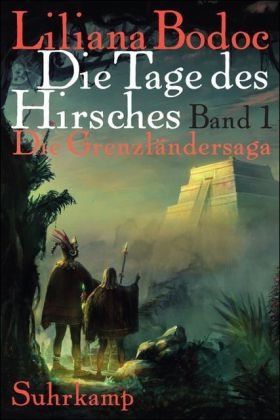 Die Tage des Hirsches - Liliana Bodoc