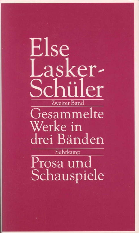 Gesammelte Werke in drei Bänden - Else Lasker-Schüler