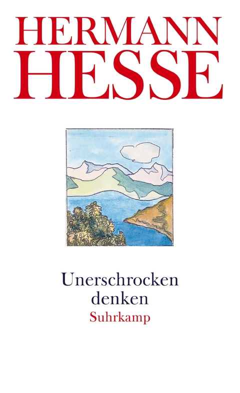 Unerschrocken denken - Hermann Hesse