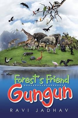 Forest's Friend Gungun - Ravi Jadhav