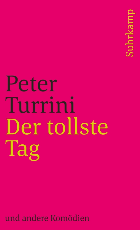 Der tollste Tag - Peter Turrini