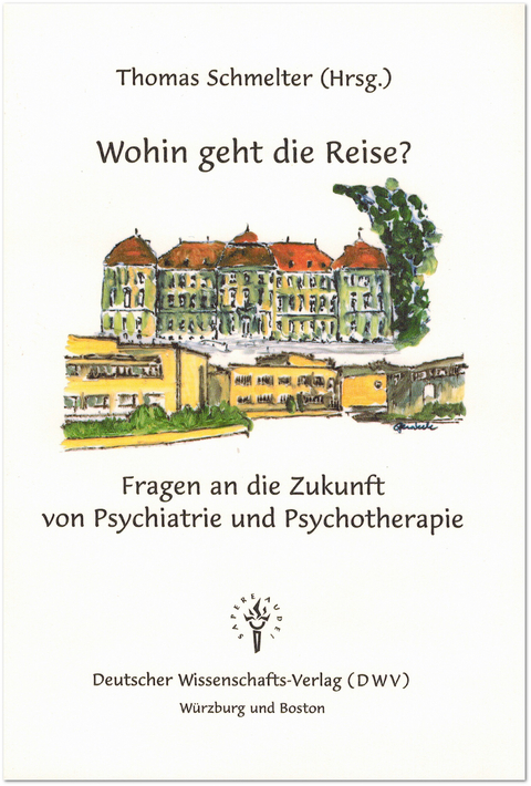 Wohin geht die Reise? Fragen an die Zukunft von Psychiatrie und Psychotherapie - 