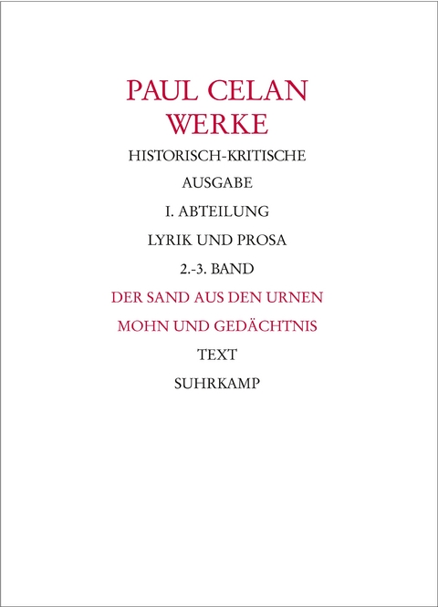 Werke. Historisch-kritische Ausgabe. I. Abteilung: Lyrik und Prosa - Paul Celan