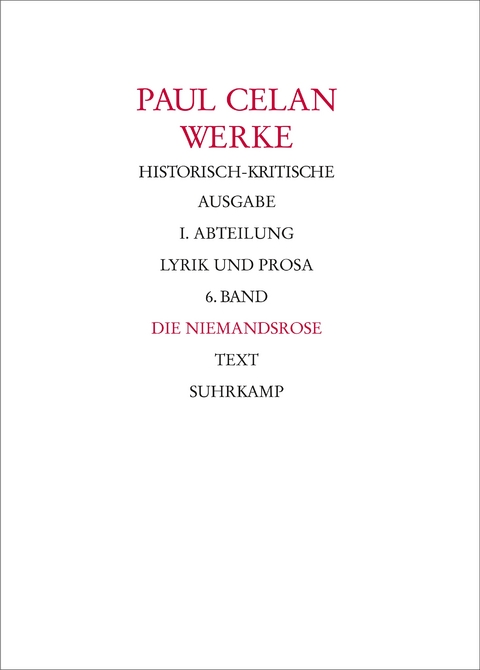 Werke. Historisch-kritische Ausgabe. I. Abteilung: Lyrik und Prosa - Paul Celan