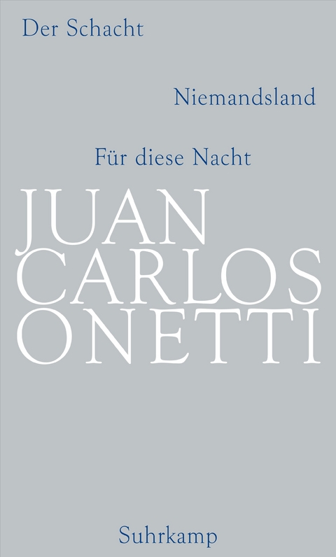 Gesammelte Werke - Juan Carlos Onetti