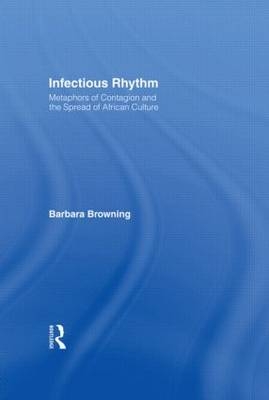 Infectious Rhythm -  Barbara Browning