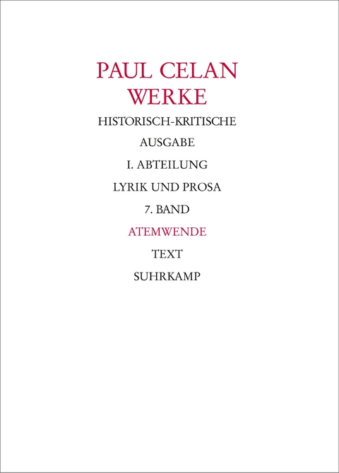 Werke. Historisch-kritische Ausgabe. I. Abteilung: Lyrik und Prosa - Paul Celan