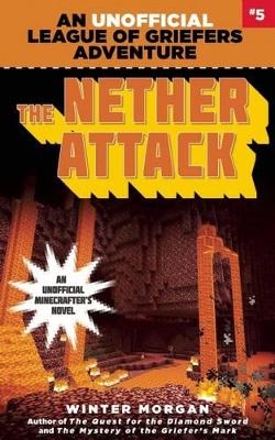 The Nether Attack - Winter Morgan
