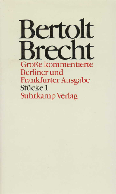 Werke. Große kommentierte Berliner und Frankfurter Ausgabe. 30 Bände (in 32 Teilbänden) und ein Registerband - Bertolt Brecht