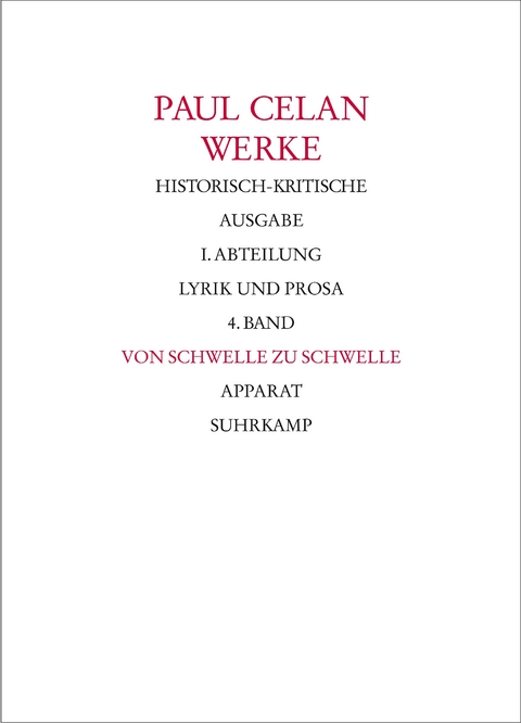 Werke. Historisch-kritische Ausgabe. I. Abteilung: Lyrik und Prosa - Paul Celan
