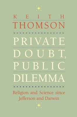 Private Doubt, Public Dilemma - Keith Stewart Thomson