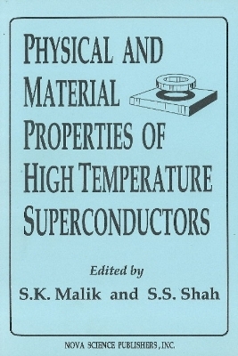 Physical & Material Properties of High Temperature Superconductors - 