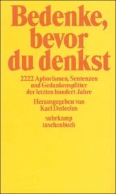 Bedenke, bevor du denkst - 