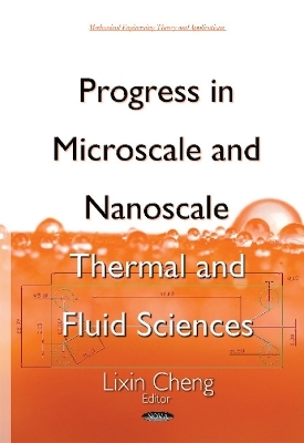 Progress in Microscale & Nanoscale Thermal & Fluid Sciences - 