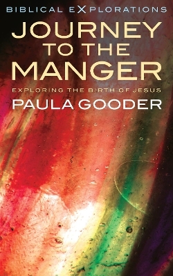 Journey to the Manger - Paula Gooder