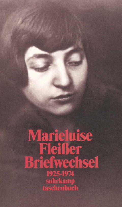 Briefwechsel 1925–1974 - Marieluise Fleißer
