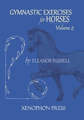 Gymnastic Exercises for Horses - Both Honorary Research Fellows Eleanor Russell