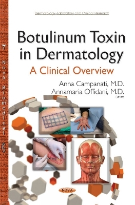 Botulinum Toxin in Dermatology - Anna Campanati, Annamaria Offidani